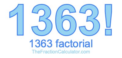 Factorial of 1363 1363 Factorial