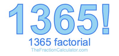 1365 Factorial
