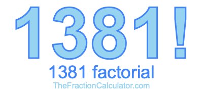 1381 Factorial
