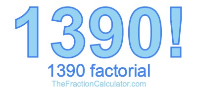 1390 Factorial