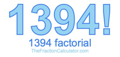 1394 Factorial