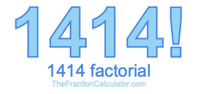Factorial of 1414 1414 Factorial