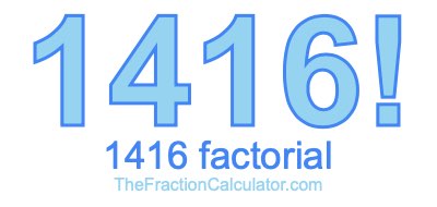 Factorial of 1416 1416 Factorial