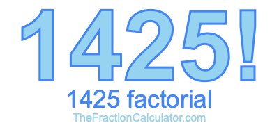 Factorial of 1425 1425 Factorial
