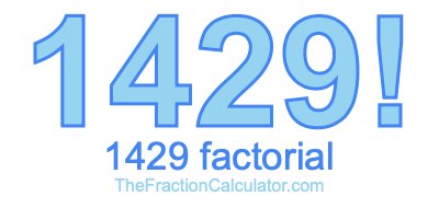 Factorial of 1429 1429 Factorial