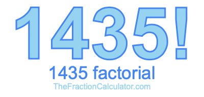 Factorial of 1435 1435 Factorial