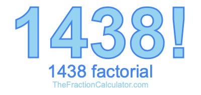 1438 Factorial