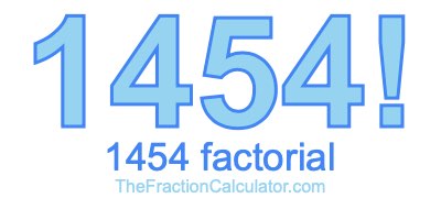 Factorial of 1454 1454 Factorial
