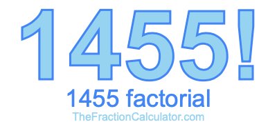 Factorial of 1455 1455 Factorial