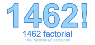 1462 Factorial