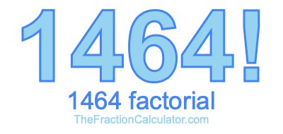 1464 Factorial