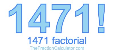 1471 Factorial