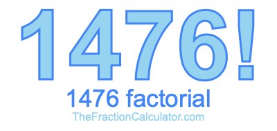 1476 Factorial