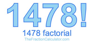 Factorial of 1478 1478 Factorial