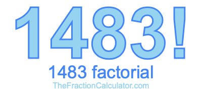 Factorial of 1483 1483 Factorial