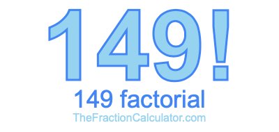 149 Factorial