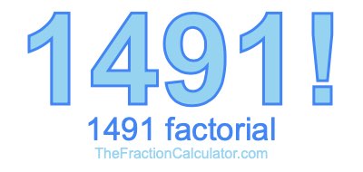 1491 Factorial