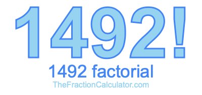 Factorial of 1492 1492 Factorial