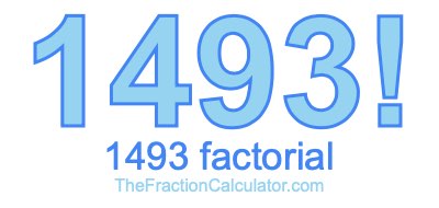 Factorial of 1493 1493 Factorial