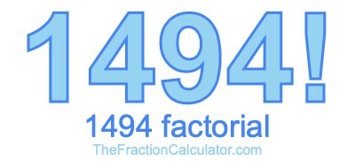 Factorial of 1494 1494 Factorial