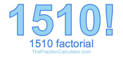 1510 Factorial