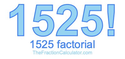 1525 Factorial