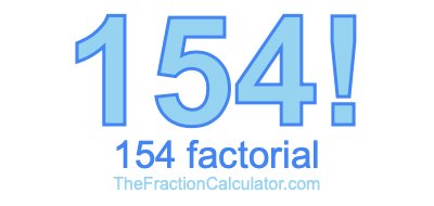 154 Factorial