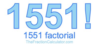 1551 Factorial