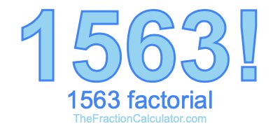 1563 Factorial