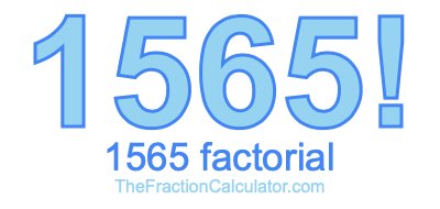 1565 Factorial