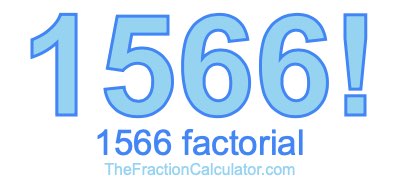 Factorial of 1566 1566 Factorial