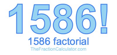 Factorial of 1586 1586 Factorial