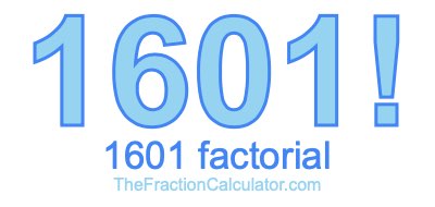 1601 Factorial