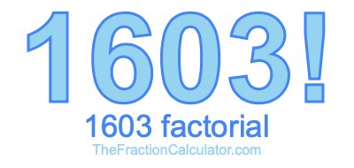 1603 Factorial