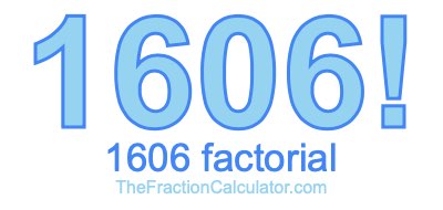 1606 Factorial