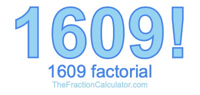 1609 Factorial