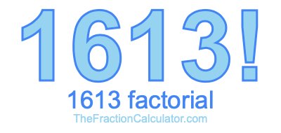 1613 Factorial