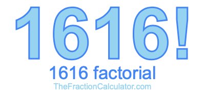 1616 Factorial