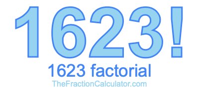 1623 Factorial