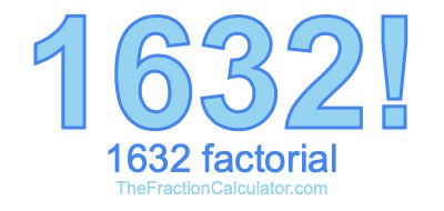 1632 Factorial