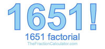 1651 Factorial