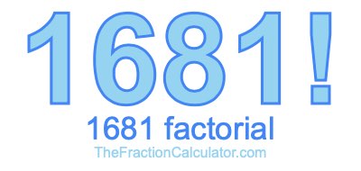 Factorial of 1681 1681 Factorial
