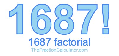 Factorial of 1687 1687 Factorial
