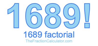 Factorial of 1689 1689 Factorial