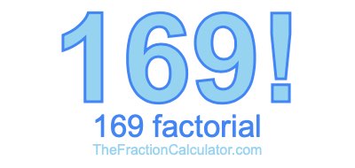 169 Factorial