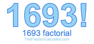 Factorial of 1693 1693 Factorial