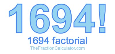 Factorial of 1694 1694 Factorial