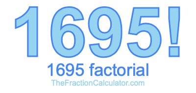 Factorial of 1695 1695 Factorial