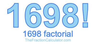 Factorial of 1698 1698 Factorial