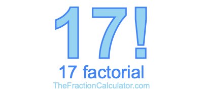 17 Factorial